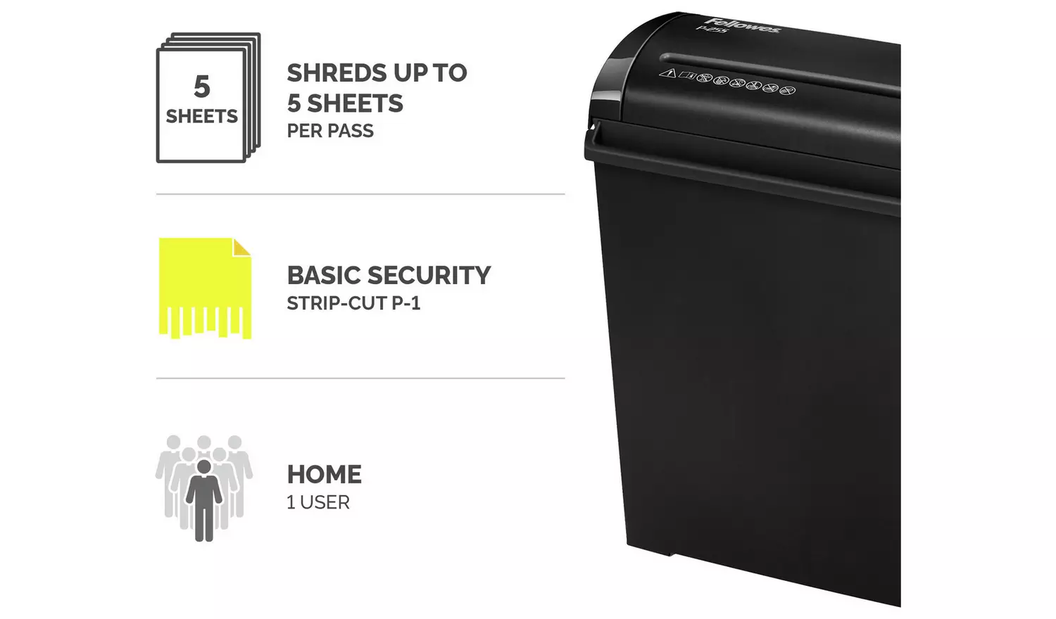 Fellowes P25s 5 Sheet 11 Ltr Strip-Cut Shredder