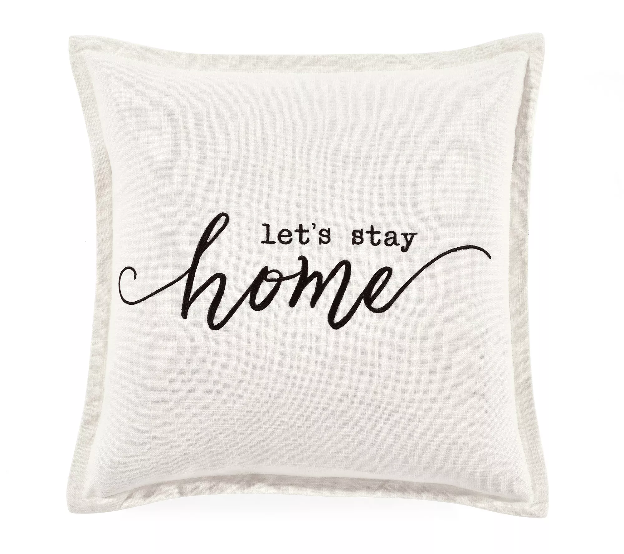 Let's Stay Home Script Decorative Pillow Coverby Lush Decor